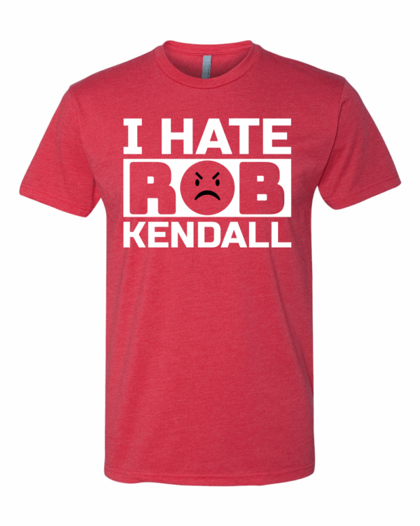 Hate Rob Kendall - Image 2